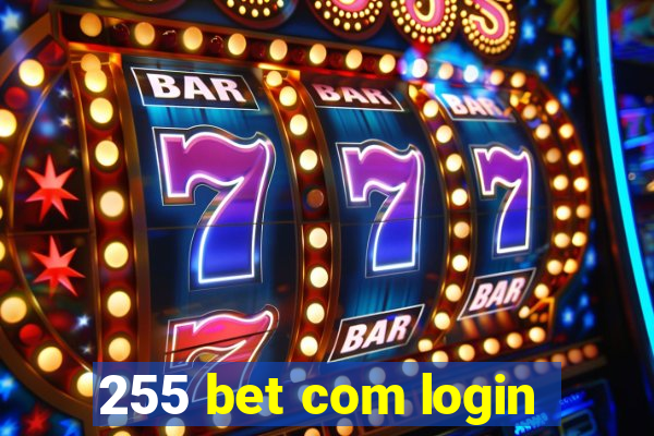 255 bet com login